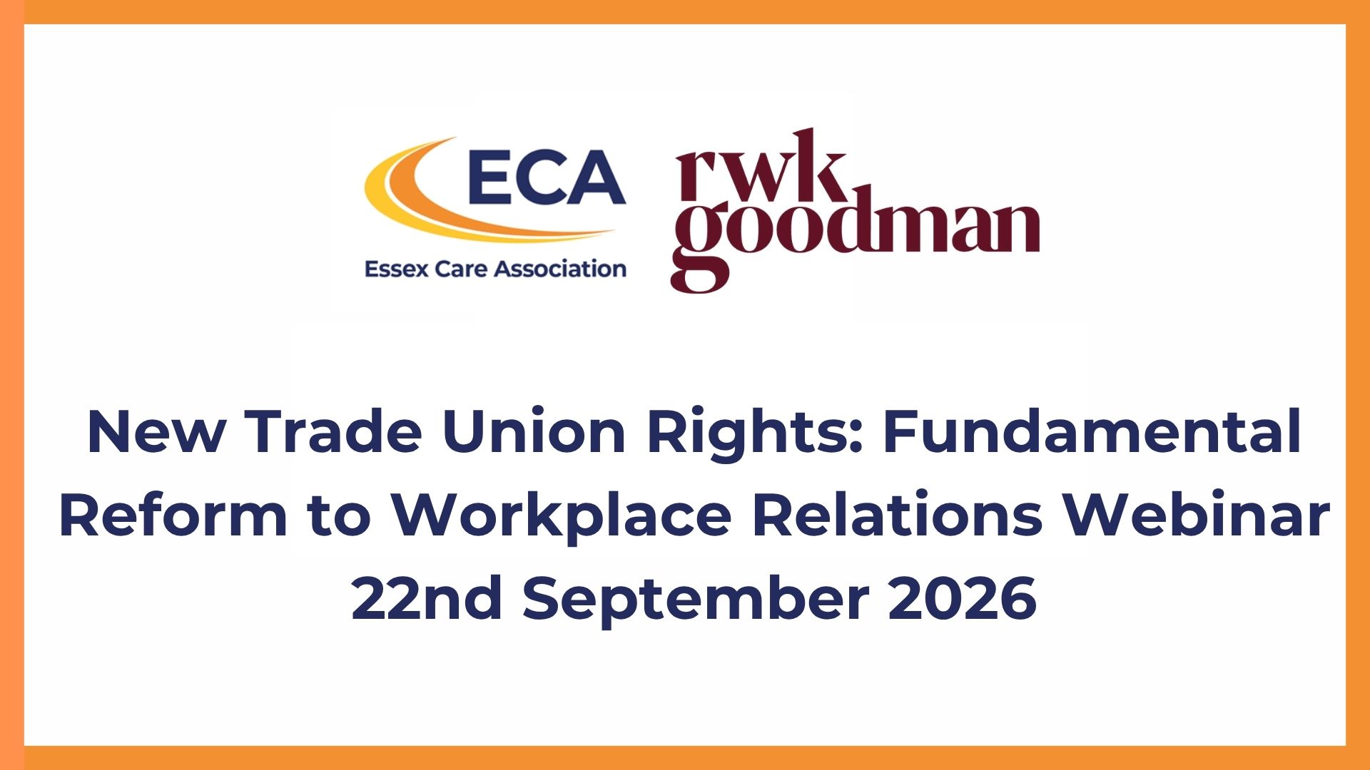 Free Webinar from RWK Goodman - New Trade Union Rights: Fundamental Reform to Workplace Relations 